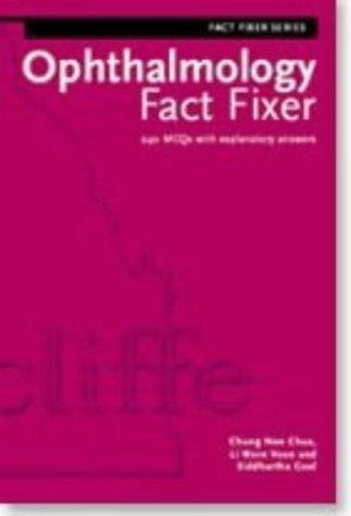 Ophthalmology Fact Fixer: 240 MCQs with Explanatory Answers