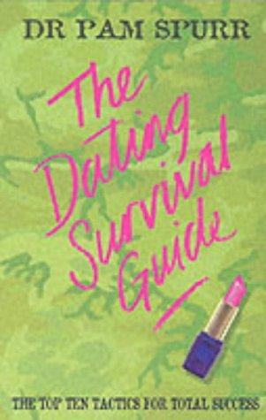 The Dating Survival Guide