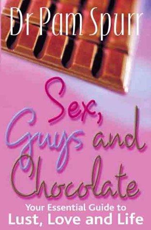 Sex, Guys and Chocolate