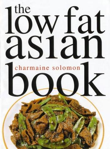 The Low Fat Asian Book (Asian Cookery Series)