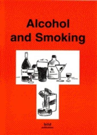 Alcohol and smoking