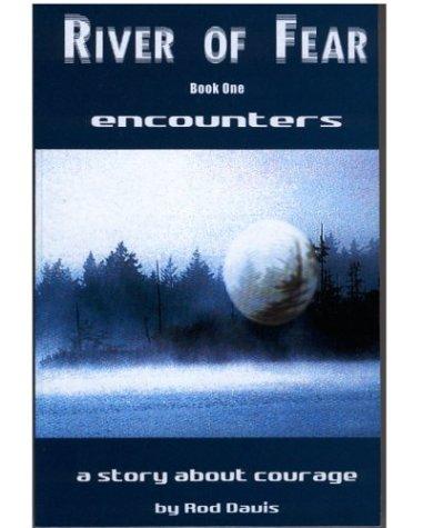 River of Fear, Book One