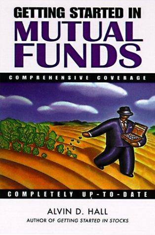 Getting Started in Mutual Funds (Getting Started In.....)