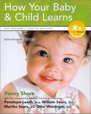 How Your Baby & Child Learns