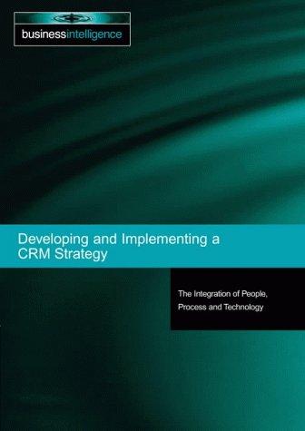 Developing and Implementing a CRM Strategy