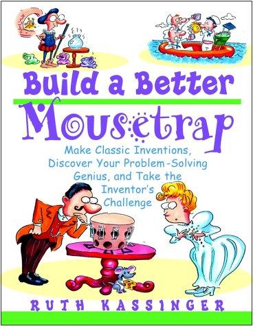 Build a Better Mousetrap
