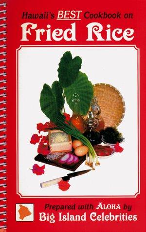 Hawaii's Best Cookbook on Fried Rice