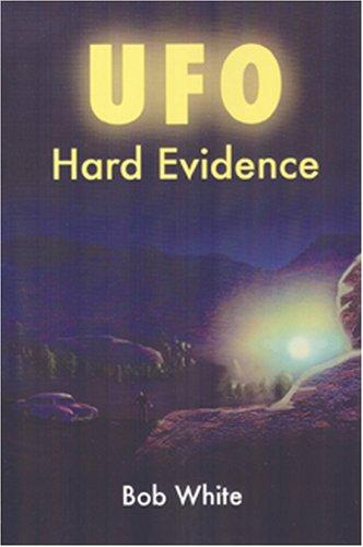 UFO Hard Evidence
