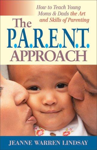 The P.A.R.E.N.T. Approach