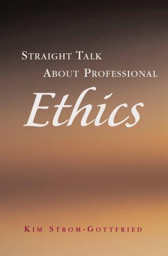 Straight talk about professional ethics