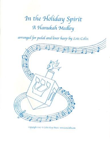 In the Holiday Spirit - A Hanukah Medley For Pedal and Lever Harp
