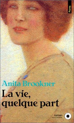 La Vie, quelque part