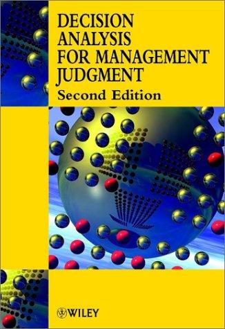 Decision Analysis for Management Judgment, 2nd Edition