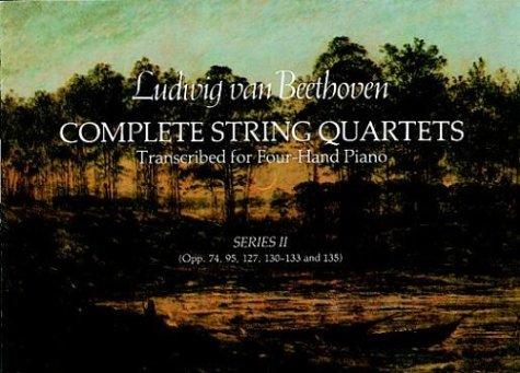 Complete String Quartets Transcribed for Four-Hand Piano (Series II)