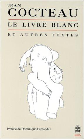Le Livre blanc, et autres textes