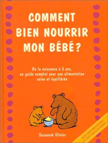 Comment bien nourrir mon bébé ?