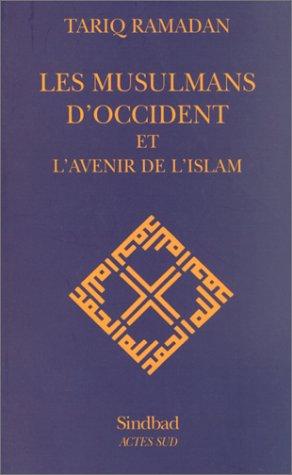 Les musulmans d'occident et l'avenir de l'islam