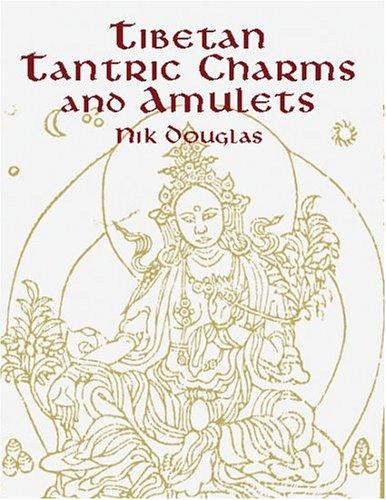 Tibetan Tantric Charms and Amulets