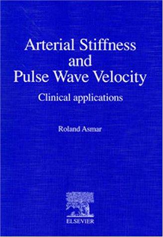 Arterial Stiffness and Pulse Wave Velocity: Clinical Applications