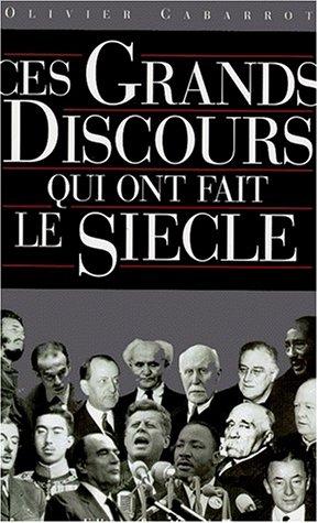 Ces grands discours qui ont fait le discours