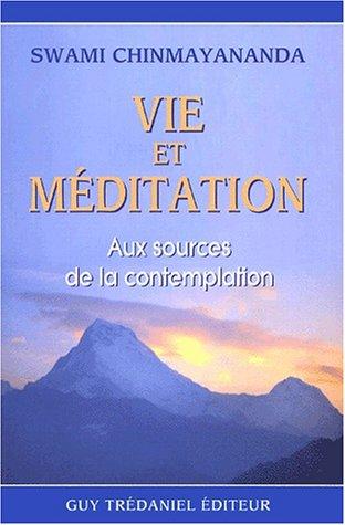 Vie et méditation