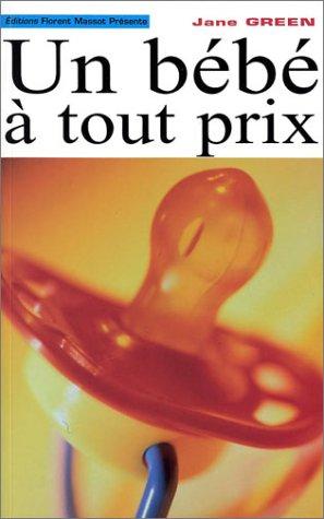Un Bébé à tout prix