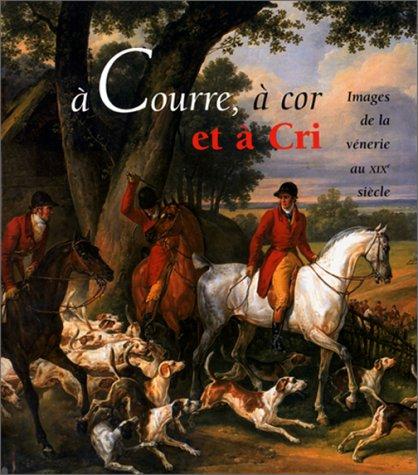 A courre, à cor et à cri