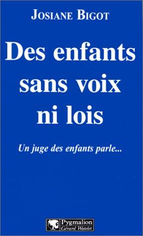 Des enfants sans voix ni lois