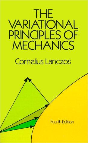 The variational principles of mechanics