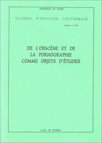De l'obscène et de la pornographie comme objets d'études