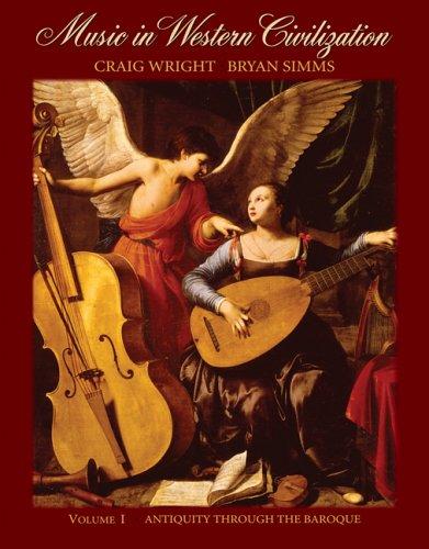 Music in Western Civilization, Volume I