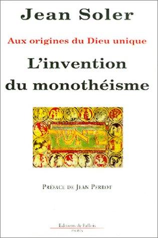 L'Invention du monothéisme