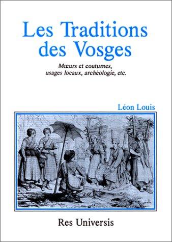Les Traditions des Vosges. MÂurs et coutumes