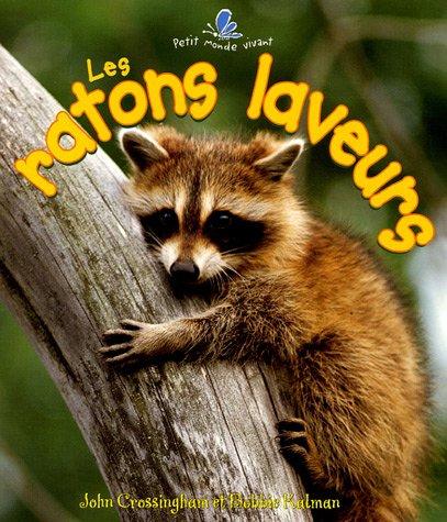 Les Ratons Laveurs (Petit Monde Vivant)