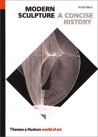 A concise history of modern sculpture