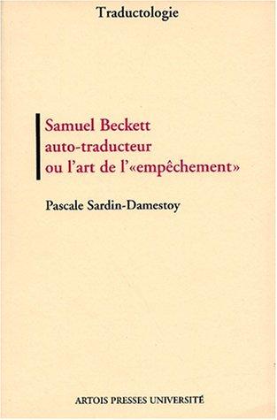 Samuel beckett auto traducteur ou l'art de l'empechement