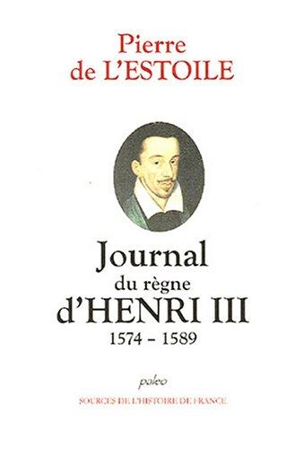 Journal du règne d'Henri III, 1574-1589