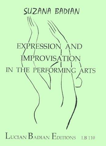 Expression and Improvisation in the Performing Arts