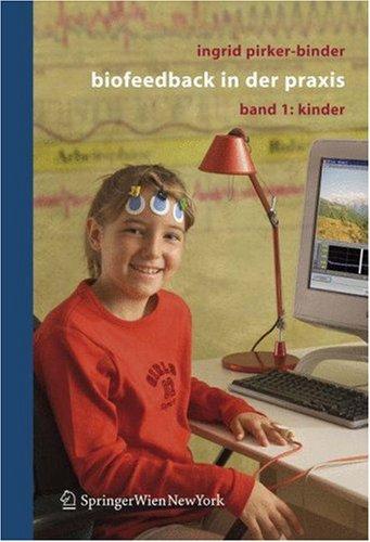 Biofeedback in der Praxis: Band 1