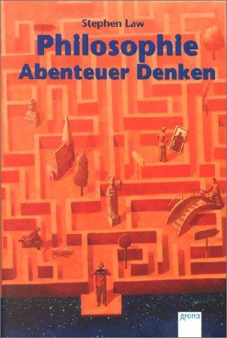 Philosophie - Abenteuer Denken.