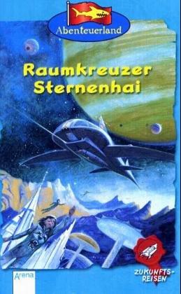 Zukunftsreisen 02. Raumkreuzer Sternenhai.