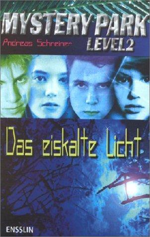 Mystery Park, Level 2. Das eiskalte Licht.