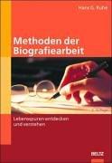 Methoden der Biografiearbeit. Lebensspuren entdecken und verstehen