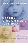 Die sieben Grundbedürfnisse von Kindern