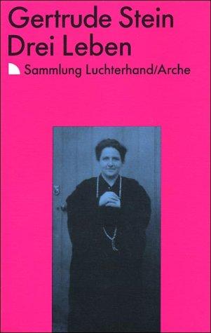Drei Leben. Erzählungen. ( Sammlung Luchterhand im DTV)