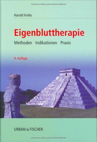 Eigenbluttherapie. Methodik, Indikation und Praxis