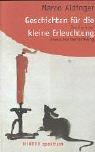 Geschichten für die kleine Erleuchtung. Das Buch zur Bewusstseinserheiterung