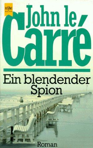 Ein blendender Spion. Roman