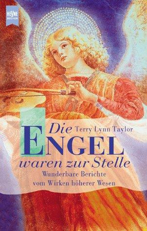 Die Engel waren zur Stelle. Wunderbare Berichte vom Wirken höherer Wesen