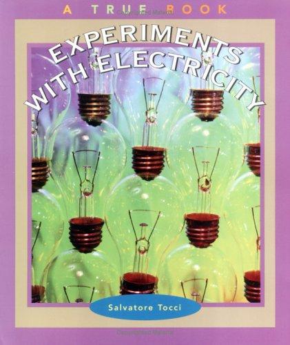 Experiments With Electricity